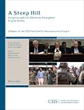  : A Steep Hill: Congress and U.S. Efforts to Strengthen Fragile States