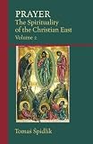 Shipping Terms Books item: Prayer: The Spirituality Of The Christian East Vol.2