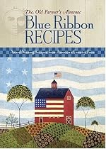 The Old Farmer's Almanac Blue Ribbon Recipes
