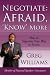 Negotiate: Afraid, 'Know' More: How To Negotiate Your Way To Success