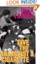 Give the Anarchist a Cigarette (Pimlico)