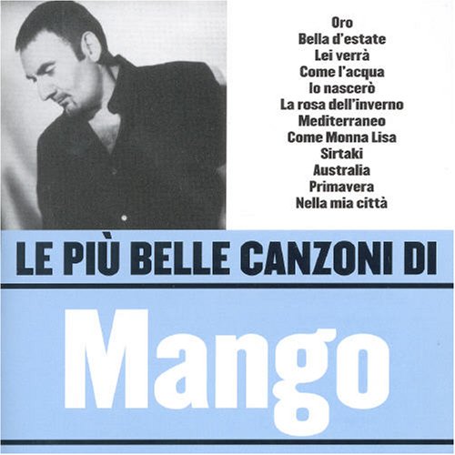 Mango - Le Piu Belle Canzoni Di Mango - Zortam Music