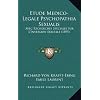 Etude Medico-Legale Psychopathia Sexualis: Avec Recherches Speciales Sur L'Inversion Sexuelle (1895)