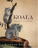 Koala: Origins of an Icon