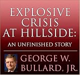 Books : Explosive Crisis at Hillside: An Unfinished Story