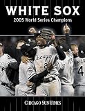 White Sox: 2005 World Series Champions