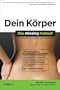 Dein K�rper: Das Missing Manual. Handbuch zu Funktion und Wartung
