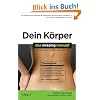 Dein K�rper: Das Missing Manual. Handbuch zu Funktion und Wartung