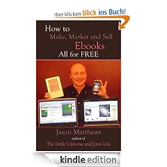 How to Make, Market and Sell Ebooks - All for Free