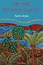 The Time between Places: Stories That Weave In and Out of Egypt and America