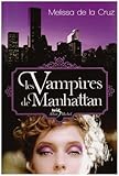 Les Vampires de Manhattan par Melissa de La Cruz