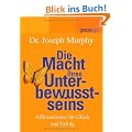 Die Macht Ihres Unterbewusstseins. Affirmationen f�r Gl�ck und Erfolg