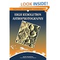 High Resolution Astrophotography (Practical Astronomy Handbooks)