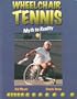 Wheelchair Tennis: Myth to Reality