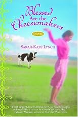 Blessed Are the Cheesemakers