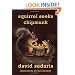 Squirrel Seeks Chipmunk: A Modest Bestiary