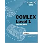 Kaplan Medical COMLEX Level 1 Anatomy Lecture Notes by Rich LaRocco, Christine Schaar, and David Seiden