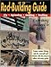 Rod Building Guide: Fly, Spinning, Casting, Trolling