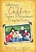 Adopting a Child with a Trauma and Attachment Disruption History: A Practical Guide
