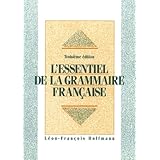 L'Essentiel de la grammaire fran?aise (3rd Edition) (French Edition)