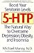 5-HTP: The Natural Way to Overcome Depression, Obesity, and Insomnia