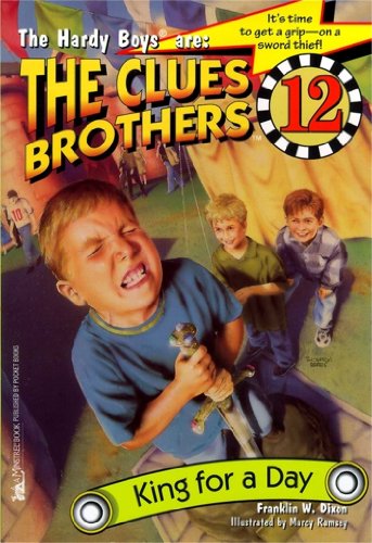 King for a Day (Hardy Boys Clues Bros. Book 12)