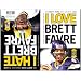 I Love/Hate Brett Favre (I Love/I Hate)