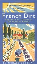 French Dirt: The Story of a Garden in the South of France