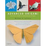 Advanced Origami: An Artist's Guide To Performances in Paperpar Michael LaFosse
