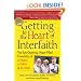 Getting to the Heart of Interfaith: The Eye-Opening, Hope-Filled Friendship of a Pastor, a Rabbi & a Sheikh
