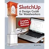 sketchup a design guide for woodworkers complete illustrated reference