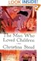 The Man Who Loved Children: A Novel