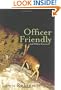Officer Friendly and Other Stories