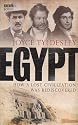 Egypt: How A Lost Civilisation Was Rediscovered