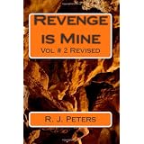 Revenge Is Mine: 2di R. J. Peters