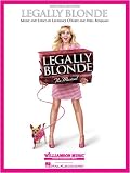 Legally Blonde - The Musical - Vocal Selections Songbook