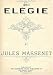 Books : Massenet: Elègie (Elegie), Op. 10 for Piano Solo (Unexcelled Edition - Intermediate Piano Solo)