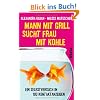 Mann mit Grill sucht Frau mit Kohle: Ein Selbstversuch in 100 Kontaktanzeigen