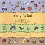 Yn y wlad : [llyfr llun a gair] = In the country