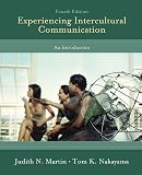 Experiencing Intercultural Communication: An Introduction