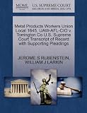 Metal Products Workers Union Local 1645, UAW-AFL-CIO v. Torrington Co U.S. Supreme Court Transcript of Record with Supporting Pleadings