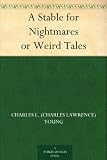 A Stable for Nightmares or Weird Tales