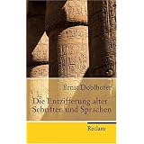 Die Entzifferung alter Schriften und Sprachenvon "Ernst Doblhofer"