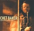 Chet Baker And The Boto Brazilian Quartet