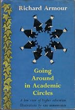 Going around in academic circles;: A low view of higher education