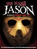 Buy : His Name Was Jason: 30 Years of Friday the 13th