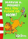 Marvin K. Mooney Will You Please Go Now!: Green Back Book (Dr Seuss - Green Back Book) by Dr. Seuss (4-Aug-2003) Paperback