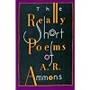 The Really Short Poems of A. R. Ammons