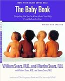 Sears's The Baby Book (The Baby Book: Everything You Need to Know About Your Baby from Birth to Age Two (Revised and Updated Edition) by William Sears, Martha Sears, Robert Sears, and James Sears (Paperback - Mar. 2003))