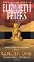The Golden One: An Amelia Peabody Novel of Suspense